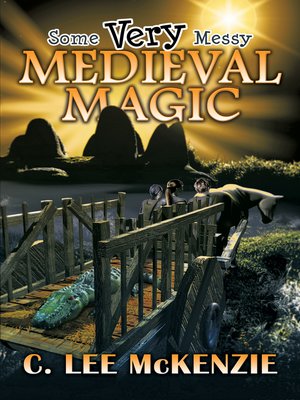 cover image of Some Very Messy Medieval Magic
